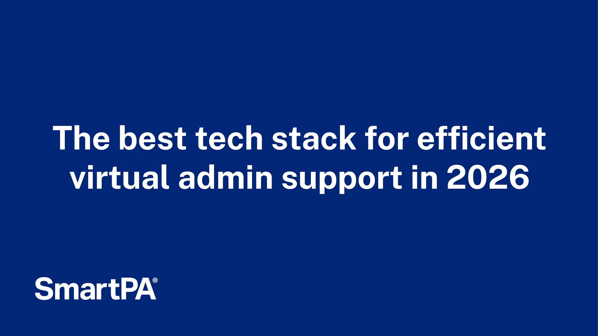 2026-01 Blog - best tech stack for efficient VA support - title image