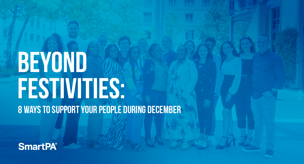 Beyond Festivities: 8 Ways to Support Your People During December