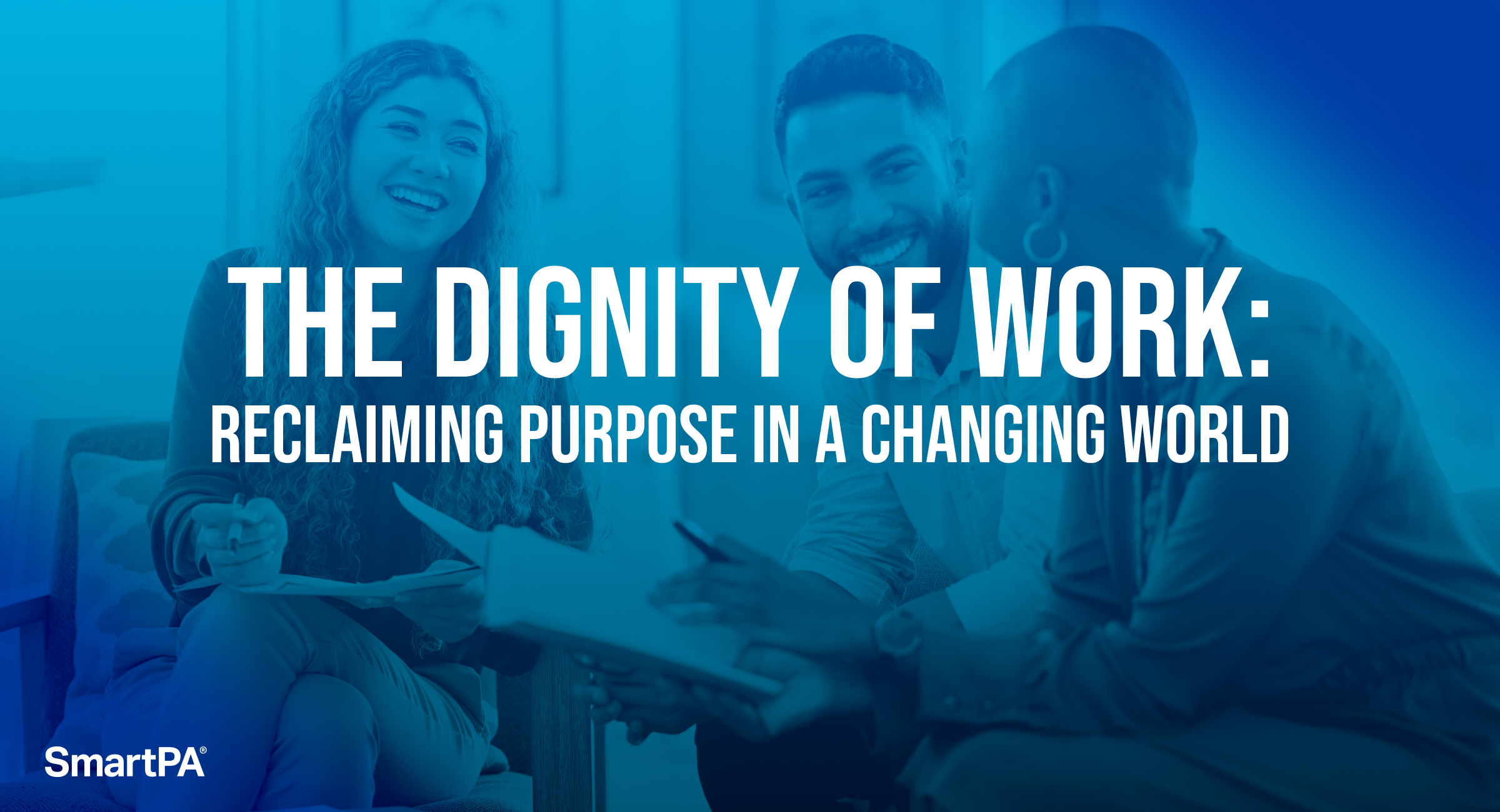 The Dignity of Work: Reclaiming Purpose in a Changing World