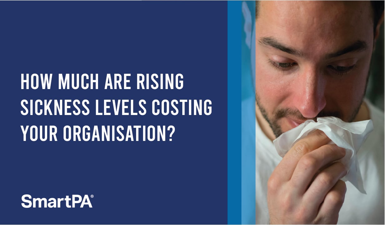 How much are rising sickness levels costing your organisation?