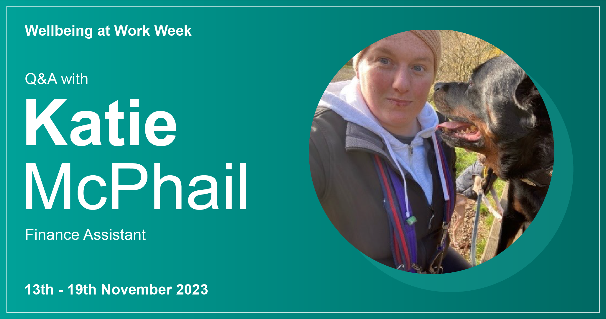 Wellbeing at Work Week 2023: Katie McPhail, Finance Assistant