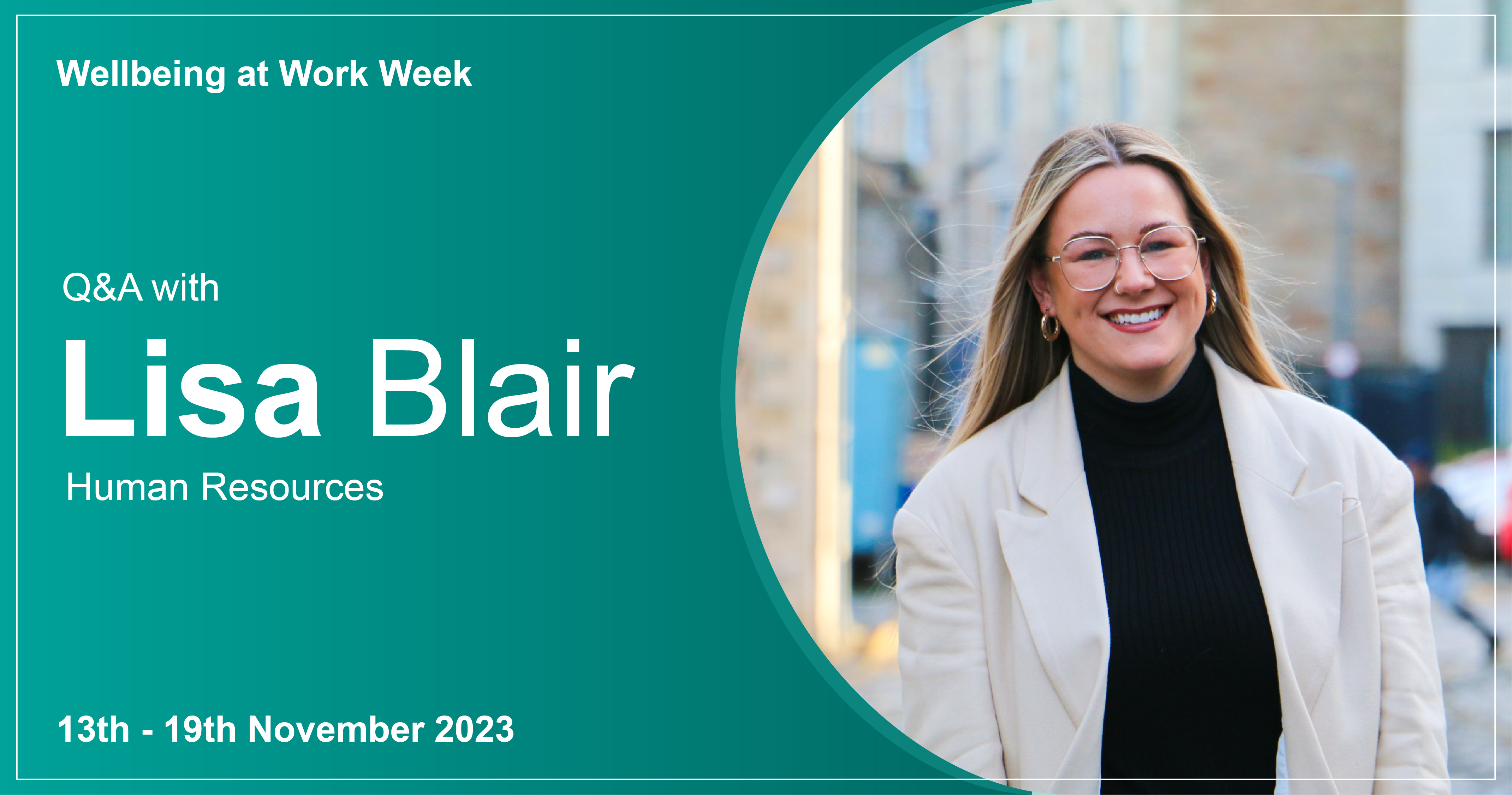 Wellbeing at Work Week 2023: Lisa Blair, Human Resources