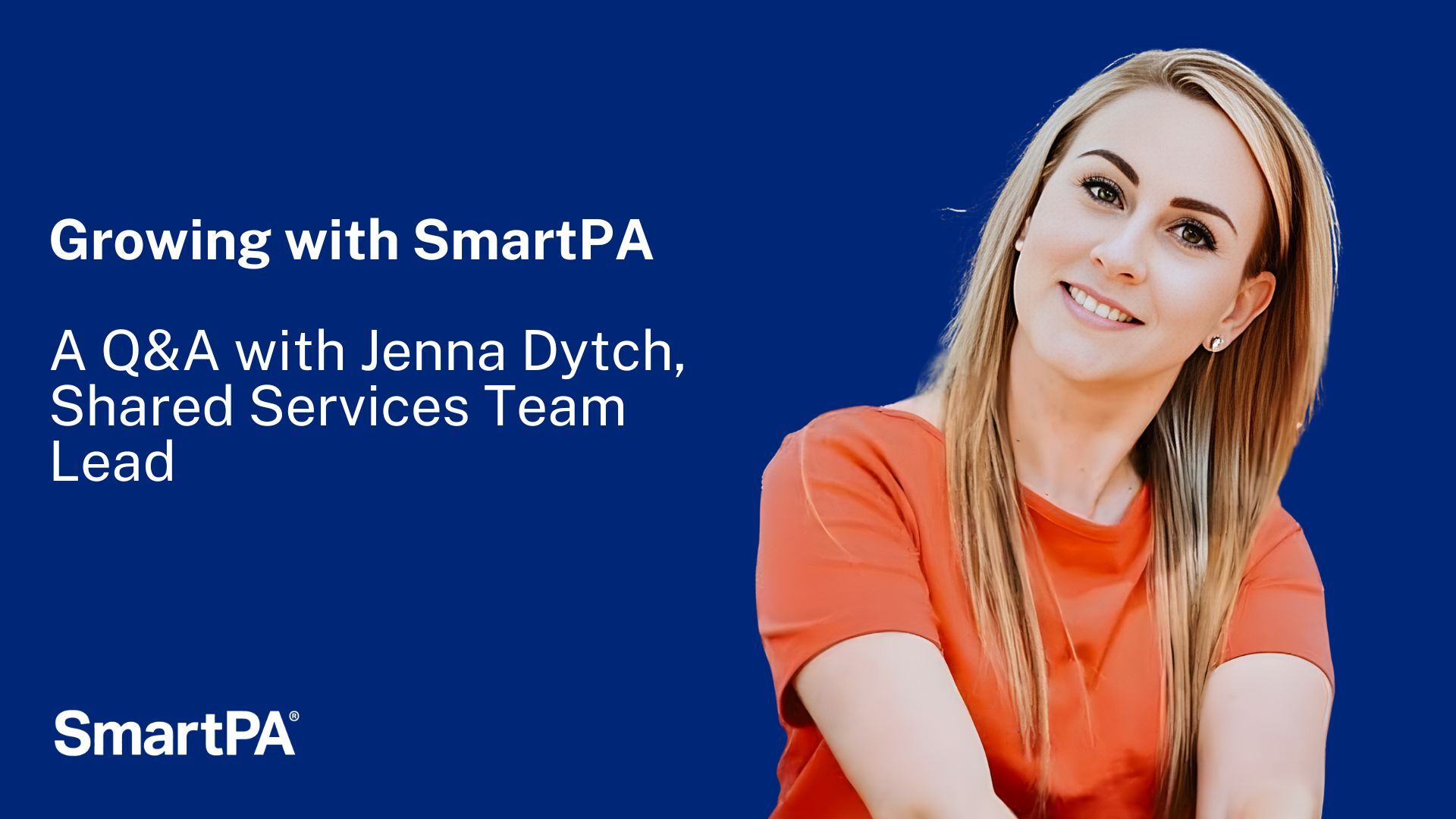 Growing with SmartPA - A Q&A with Jenna Dytch, Shared Services Team Lead